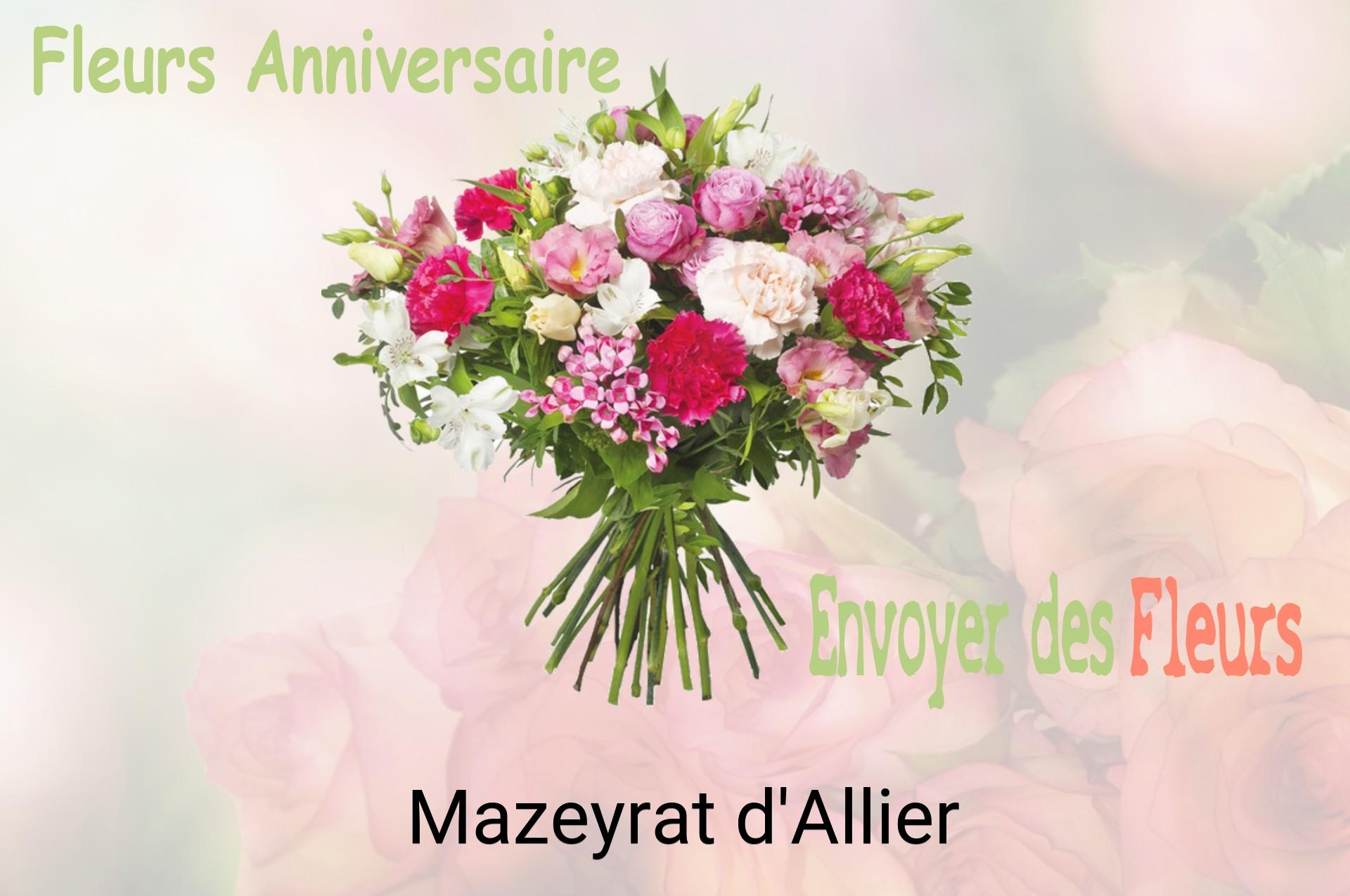 Bouquet de fleurs d’anniversaire livré à Mazeyrat-d'Allier